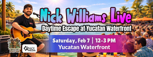 Nick Williams Live daytime show at Yucatan Waterfront, Saturday Feb 7, 12–3 PM, tropical waterfront concert banner.